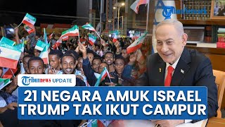 Israel Diamuk 21 Negara & Entitas Arab seusai Akui Kemerdekaan Somaliland, Trump Tak Mau Ikut Campur
