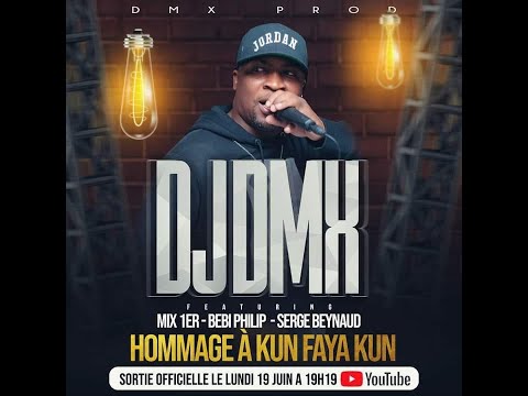 DJ DMX FEAT SERGE BEYNAUD-MIX 1ER & BEBI PHILIP - HOMMAGE A KUN FAYA KUN [[ AUDIO OFFICIEL ]]