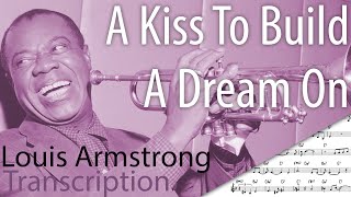 A Kiss to Build a Dream On - Louis Armstrong Transcription