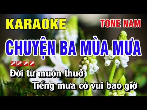 Karaoke Chuyện Ba Mùa Mưa Tone Nam Nhạc Sống Phối Mới | Nguyễn Linh