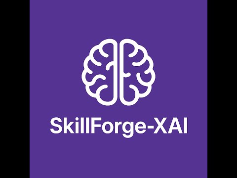 SkillForge-XAI Demo