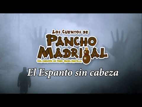 A Tale by Pancho Madrigal - The Headless Ghost - Juan Pirizca