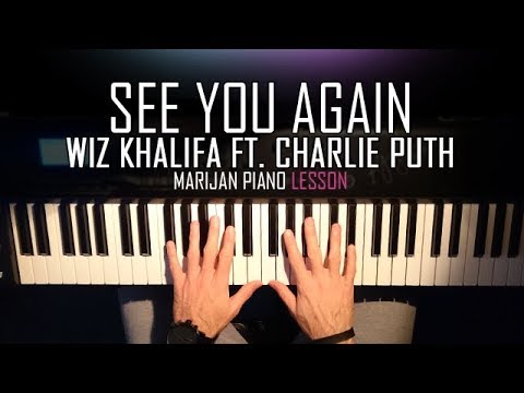 How To Play: Wiz Khalifa ft. Charlie Puth - See You Again | Piano Tutorial Lesson + Sheets