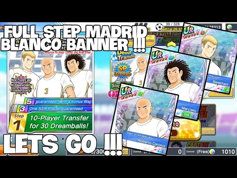 [GACHA] FULL STEP ON MADRID BLANCO NEXT DREAM BANNER || CAPTAIN TSUBASA DREAM TEAM