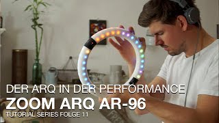 Video thumbnail for ZOOM ARQ AR-96 Tutorial Series Folge 11 - Der ARQ in deiner Live Performance by ZOOM Europe