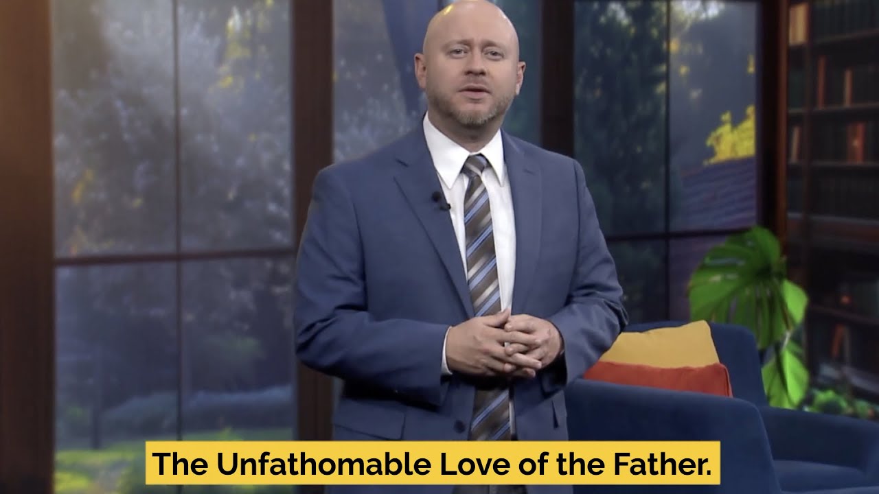 The Unfathomable Love of the Father