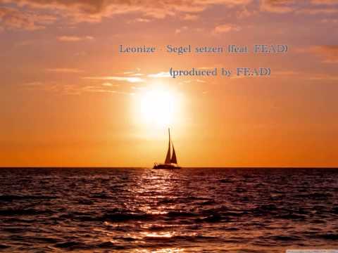 Leonize - Segel setzen (feat. FEAD) [produced by FEAD]