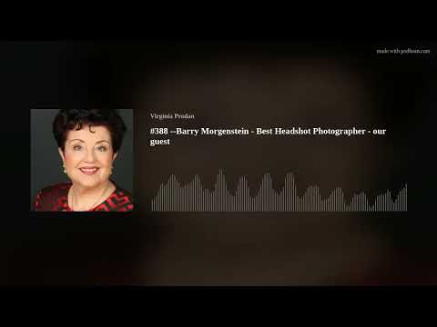 #388 --Barry Morgenstein - Best Headshot Photographer - our guest