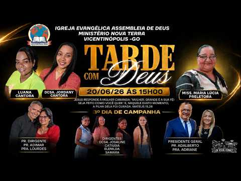Tarde com Deus | 20/06/2026 | A.D. Ministério Nova Terra - Vicentinópolis-Go
