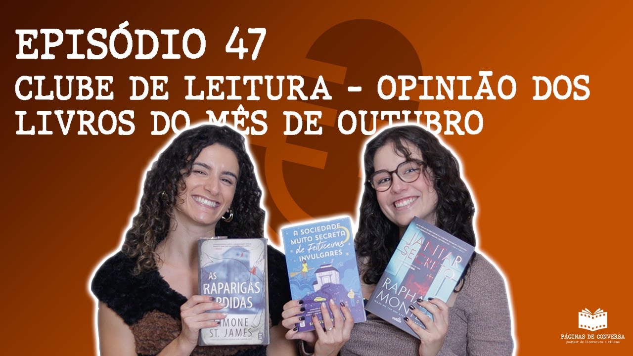 #47 - OPINIÃO SOBRE OS LIVROS DO MÊS DE OUTUBRO DO NOSSO CLUBE DE LEITURA (BOOKCLUB)