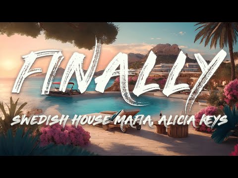 Swedish House Mafia, Alicia Keys - Finally (Lyrics)