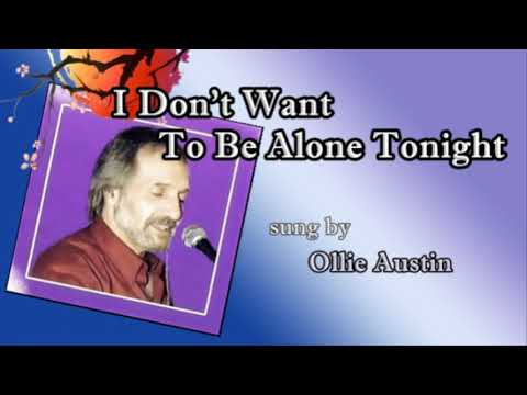 I Don't Want To Be Alone Tonight / Ollie Austin (with Lyrics &해석)