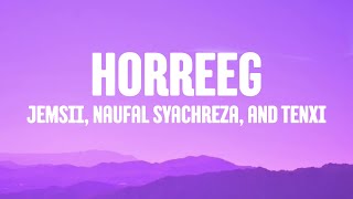 Download lagu Jemsii, Naufal Syachreza, and Tenxi - hoRRReg (Lyric) mp3 Download lagu Jemsii, Naufal Syachreza, and Tenxi - hoRRReg (Lyric) mp3