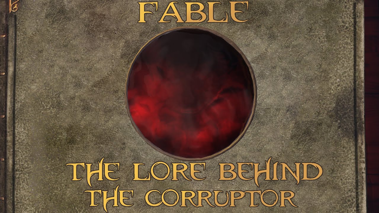 Fable: The Lore Behind The Corruptor