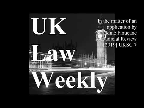 In the matter of an application by Geraldine Finucane for Judicial Review 2019 UKSC 7
