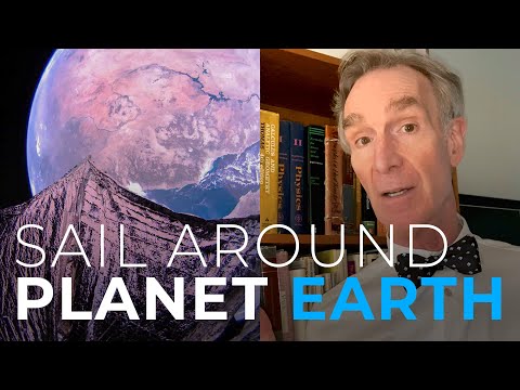 Sail Around Planet Earth with Bill Nye