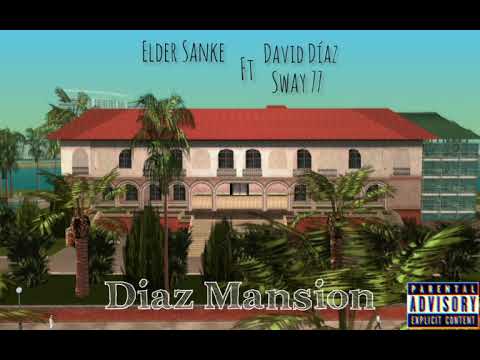 Elder Snake Ft David Diaz y Sway 77 Diaz Mansion