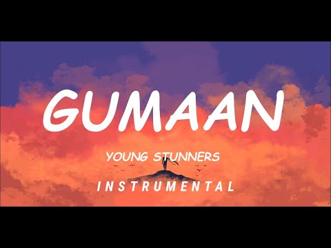 GUMAAN - Instrumental Music Video | Young Stunners | Talha Anjum | Karaoke | Lyrics | MRKS Studio