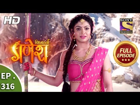 Vighnaharta Ganesh - Ep 316 - Full Episode - 6th November, 2018