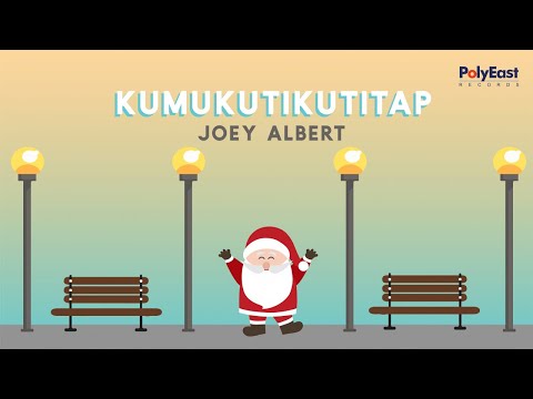 Joey Albert - Kumukutikutitap (Official Lyric Video)