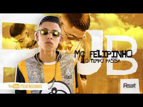 MC Felipinho JB - O Tempo Passa (DJ Boy)