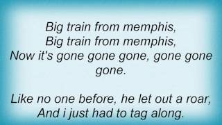 Roy Orbison - Big Train Lyrics