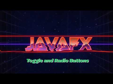 JavaFX 12 Tutorial - 10 - Toggle and Radio Buttons