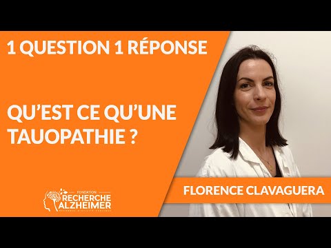 Qu'est-ce qu'une Tauopathie ?