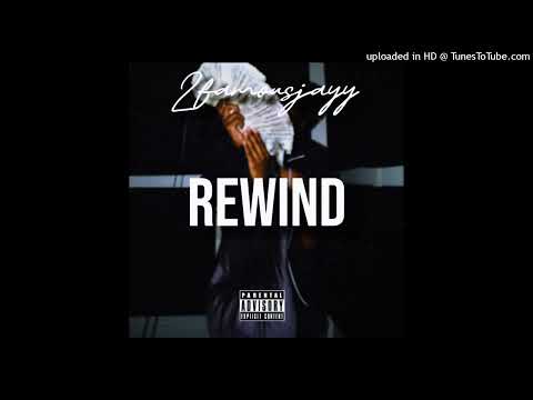 2famousjayy - rewind (official audio)