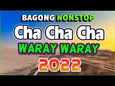 HALA BIRAHE - WARAY WARAY CHA CHA MEDLEY 2022 . TOP #1 NONSTOP CHA CHA DISCO REMIX 2022 COMPILATION