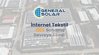 İNTERNET TEKSTİL DEVREYE ALINDI I GENERAL SOLAR