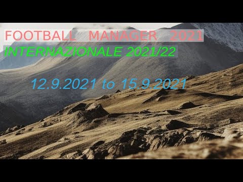 FM 2021 - Internazionale - S2E12 -  12.9.2021 to 15.9.2021