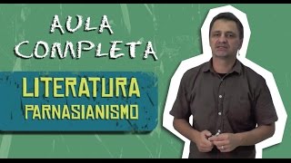 LITERATURA - PARNASIANISMO 20MIN