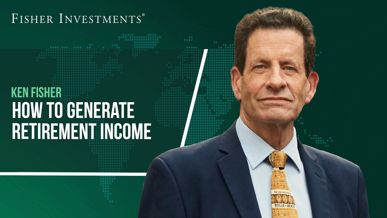 Ken Fisher Explains How to Generate Retirement Income
