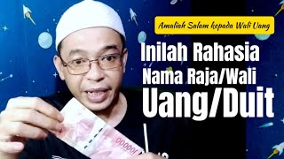 Download lagu Inilah Rahasia Nama Wali Uang/Raja Duit mp3 Download lagu Inilah Rahasia Nama Wali Uang/Raja Duit mp3