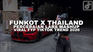 Download lagu FUNKOT X THAILAND PERCERAIAN LARA MASHUP VIRAL FYP TIKTOK TREND 2026 mp3 Download lagu FUNKOT X THAILAND PERCERAIAN LARA MASHUP VIRAL FYP TIKTOK TREND 2026 mp3