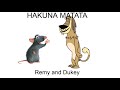 Remy And Dukey Timon And Pumbaa Hakuna Matata Rock Version