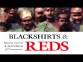 Blackshirts and Reds (documentary) - Part 1