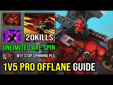 NEW 1v5 Pro Offlane Axe Guide | Unlimited Berserk Spin 20Kills Easy Creep Skipping 7.32 Dota 2