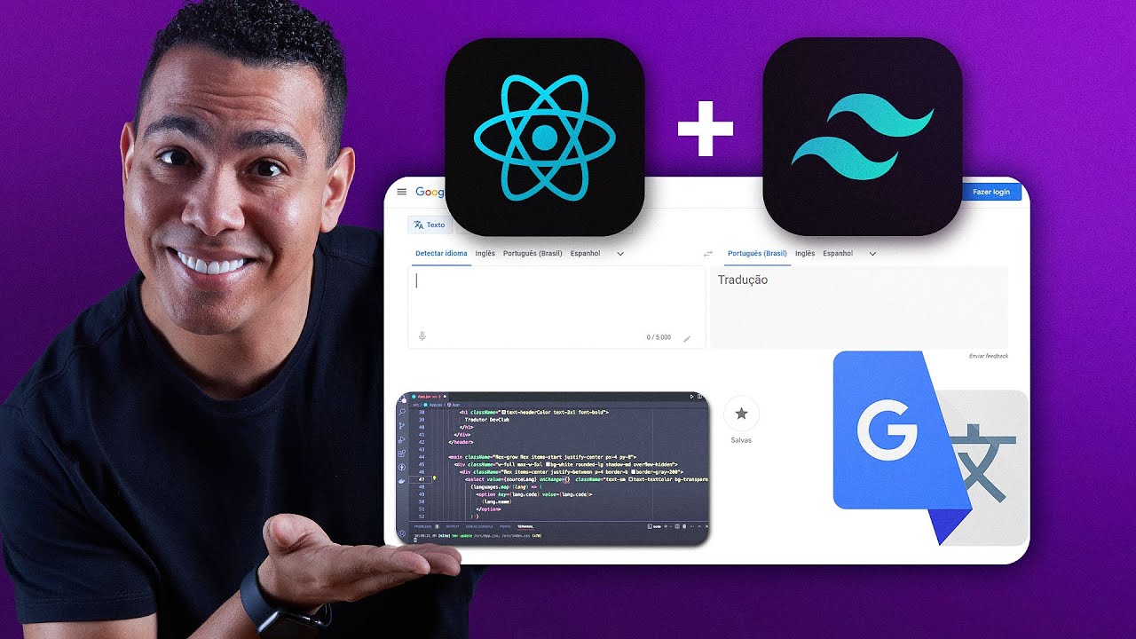 Google Tradutor Com React E Tailwind | Passo a Passo do ZERO