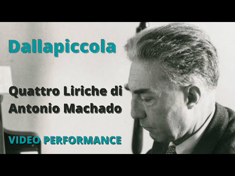Dallapiccola - Quattro Liriche di Antonio Machado (1964)