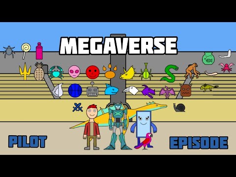 Megaverse - episode pilot