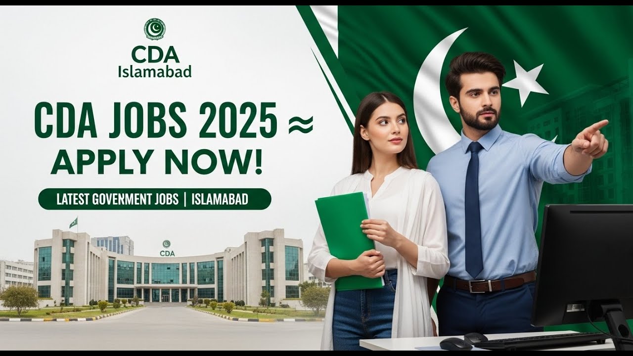 📢 CDA Islamabad Jobs 2025 | Multiple Vacancies Announced | Apply Before Deadline!