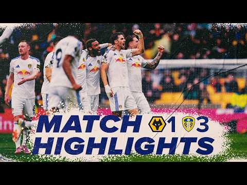 Wolves 1-3 Leeds United  | Premier League highlights