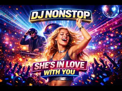 DJ Nonstop – She’s In Love With You (Remix)