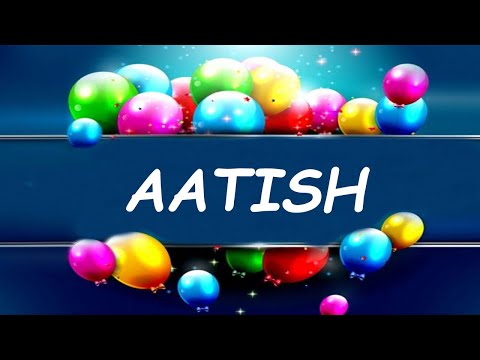 Happy Birthday to Aatish - Birthday Wish From Birthday Bash