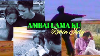 Download lagu AMBAI LAMA KU II ROBIN JULY II IBAN MTV mp3 Download lagu AMBAI LAMA KU II ROBIN JULY II IBAN MTV mp3