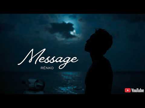 MESSAGE – RËNKO  | “Si demain je deviens absent…“ (Rap mélancolique)