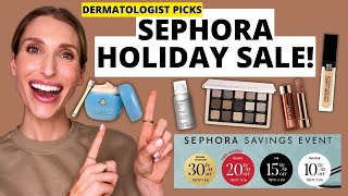 Sephora 2023 Holiday Sale! Dermatologist