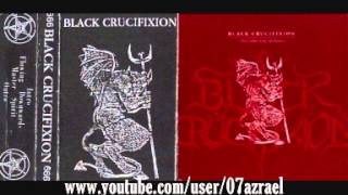 Black Crucifixion-The Fallen One Of Flames-Part 1('92)